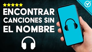 Cómo ENCONTRAR CANCIONES sin Saber su Nombre  Descubre Música Desconocida 🎶 [upl. by Marcy150]