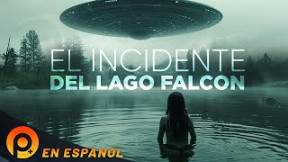 EL INCIDENTE DEL LAGO FALCON  PELICULA DOCUMENTALES EXTRATERRESTRES EN ESPAÑOL LATINO  PELICULAS [upl. by Ayerhs]