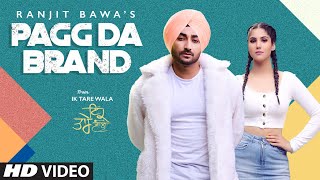 Pagg Da Brand Ranjit Bawa Full Video Song  Ik Tare Wala  Latest Punjabi Song 2020 [upl. by Damle]