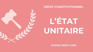 LEtat unitaire [upl. by Atikin957]