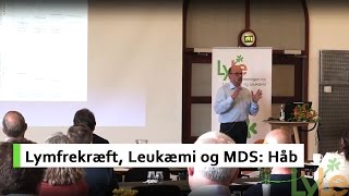 Håb indenfor Lymfekræft Leukæmi og MDS [upl. by Lerrud]