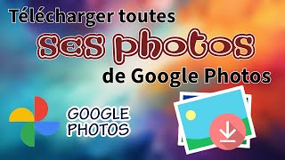 Télécharger toutes ses photos de Google Photos [upl. by Gilder]