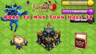 ROAD TO MAX TOWN HALL 17  TOWN HALL 17  CLASH OF CLANS [upl. by Conlon]