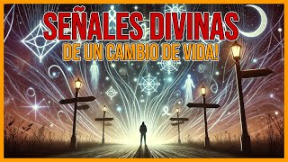 SEÑALES DIVINAS de que tu VIDA va a CAMBIAR [upl. by Miguel197]