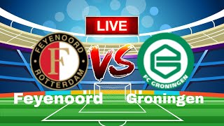 Feyenoord vs Groningen Live Match [upl. by Eidnew]