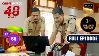 Rangmanch  Crime Patrol 48 Hours  Ep 65  Full Episode  18 Jan 2024 [upl. by Akirej]