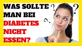 Was Sollte Man Bei DIABETES Nicht Essen 👈🍽🚫 [upl. by Dnartreb]