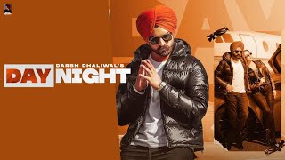 Day Night Official  Darsh Dhaliwal  Gur Sidhu  Latest Punjabi Song [upl. by Irene962]