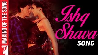 Making Of The Song  Ishq Shava  Jab Tak Hai Jaan  Shah Rukh Khan Katrina Kaif A R Rahman [upl. by Atekihc]