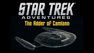 Actual Play  Star Trek Adventures 2nd Edition  The Adder of Camlann [upl. by Meurer556]