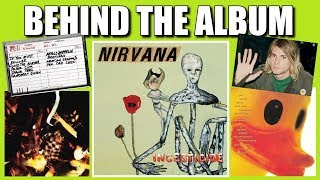 Behind The Album Nirvana  Incesticide [upl. by Aro151]