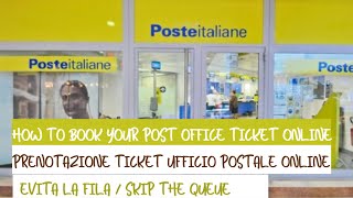 PRENOTAZIONE TICKET UFFICIO POSTALE  HOW TO BOOK YOUR POST OFFICE TICKET ONLINE TO SKIP THE QUEUE [upl. by Kraft]