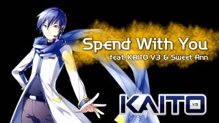 KAITO V3 Spend With You  shut Sweet Ann [upl. by Keene]