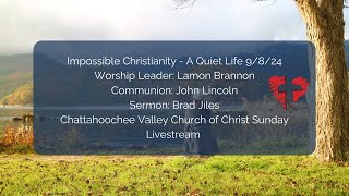 Chattahoochee Valley Church of Christ Sunday Live Stream 9824  Brad Jiles amp John Lincoln [upl. by Ytrebil]