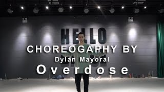 Overdose  Dylan Mayoral Workshop  HELLO DANCE [upl. by Waxler112]