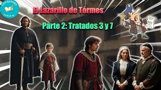 Lazarillo de Tórmes parte 2 Tratados 3 y 7 [upl. by Germin]