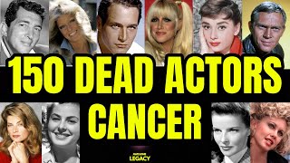 150 Actors Who Died Of Cancer [upl. by Dobson]