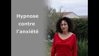 hypnose contre lanxiété crises dangoisse et stress [upl. by Shirlene]