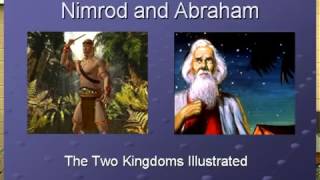 Abraham and Nimrod Kingdom Structures [upl. by Anamor]