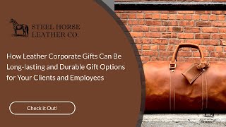 How Leather Corporate Gifts Can Be Longlasting and Durable Gift Options for Your Clients and Employ [upl. by Anerys]