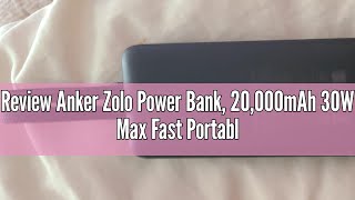 Review Anker Zolo Power Bank 20000mAh 30W Max Fast Portable Charger with Builtin USBC and MFi Ce [upl. by Aicitel811]