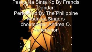 Pasko Na Sinta Ko  Phil Madrigal Singers [upl. by Eneloj]