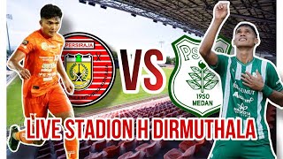 LIVE PERSIRAJA VS PSMS MEDAN [upl. by Raamal]