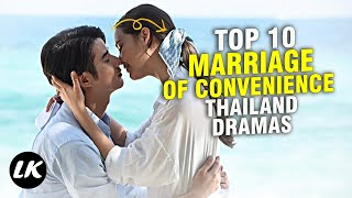 Top 10 Best Marriage of Convenience Thai Dramas [upl. by Ingrim]