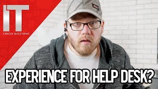 What Kind of Experience Do You Need for Help Desk How to Get a Help Desk Job [upl. by Aseena476]