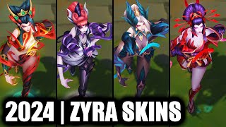 ALL ZYRA SKINS SPOTLIGHT 2024  League of Legends [upl. by Loriner]