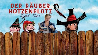 Der Räuber Hotzenplotz  Buch 1  Teil 1  Abenteuergeschichte für Kinder  Kinderbuchklassiker [upl. by Narmis]