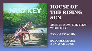 Music from the film quotMud Keyquot  House of the Rising Sun [upl. by Blithe50]