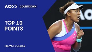 Naomi Osakas Top 10 Points  Australian Open [upl. by Atilek482]