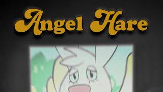 Angel Hare Theme My Take [upl. by Ahsenav]