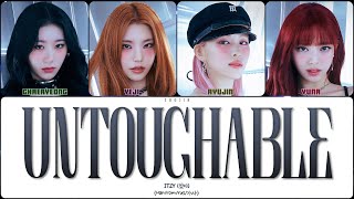 ITZY  UNTOUCHABLE ПЕРЕВОД  КИРИЛЛИЗАЦИЯ  COLOR CODED LYRICS [upl. by Standing934]