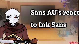 Sans AUs react to Ink sans memes Credits in desc [upl. by Yraillih]