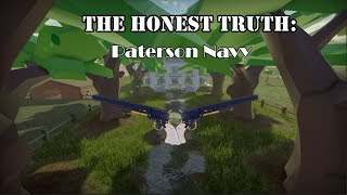 The Honest truth about the The Paterson Navy [upl. by Eudo]