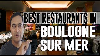 Best Restaurants and Places to Eat in Boulogne sur Mer  France [upl. by Aniri894]