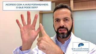 ACORDO COM A MÃO FORMIGANDO O QUE PODE SER [upl. by Katy364]