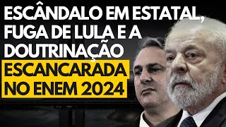 ENEM 2024 Se não concorda com Lula ESTÁ REPROVADO  Pedalada em estatal  Cartinha de Dória [upl. by Anawyt]