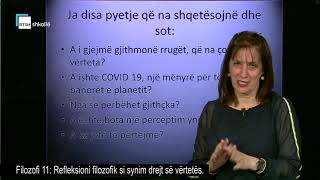 Filozofi 11  Refleksioni filozofik si synim drejt së vërtetës [upl. by Zoe]