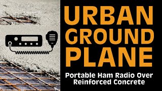 Urban Ground Plane  HF Vertical Antenna Over Concrete [upl. by Audrie356]