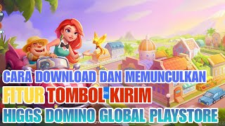 📌HIGGS DOMINO GLOBAL 227 FITUR KIRIM⏺CARA DOWNLOAD DAN MEMUNCULKAN FITUR TOMBOL KIRIM🔽 [upl. by Nemhauser]