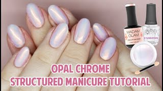 OPAL CHROME STRUCTURED MANICURE WITH BUILDER IN A BOTTLE AND GEL POLISH [upl. by Gunner]