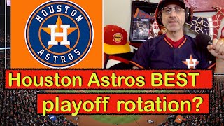 Whats the ASTROS best playoff rotation Robert Rant [upl. by Andri]