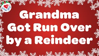 Grandma Got Run Over by a Reindeer with Lyrics 🤶 The Funniest Christmas Song Ever 🦌 [upl. by Idnal]