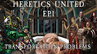 Heretics United Episode 1  Heretics United vs Transportation problems [upl. by Nylad]