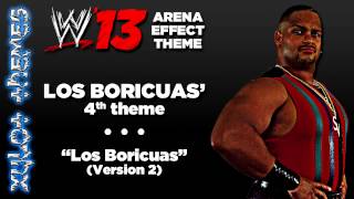 WWE 13 Arena Effect Theme  Los Boricuas 4th WWE theme quotLos Boricuasquot Version 2 [upl. by Nolyarg735]