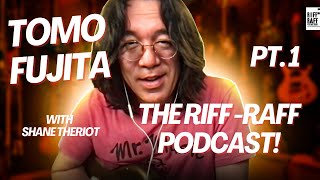 Tomo Fujita Pt1 on The Riff Raff with Shane Theriot Episode 47 [upl. by Ynoep]