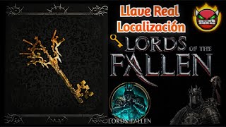 Lords Of The Fallen 2  Como Conseguir La Llave Real Royal Key Localización 🗝️ GuíaEspañol [upl. by Yentnuoc]